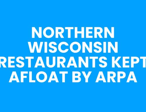 Northern Wisconsin Restaurants Kept Afloat by ARPA